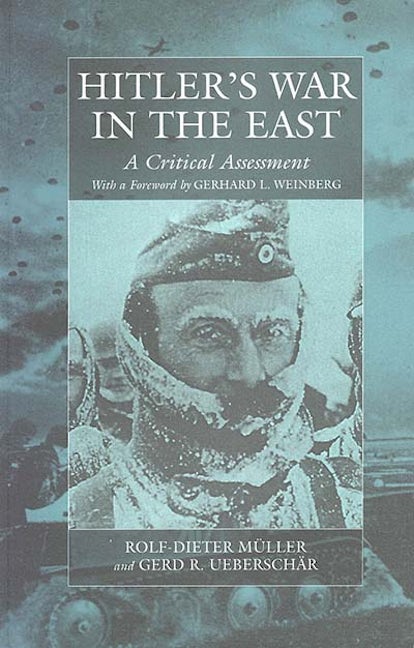 Book cover image for Hitler's War in the East, 1941-1945. (3rd Edition) ISBN: 9781845455019