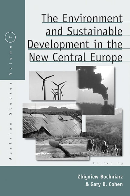 Book cover image for The Environment and Sustainable Development in the New Central Europe ISBN: 9781845455033