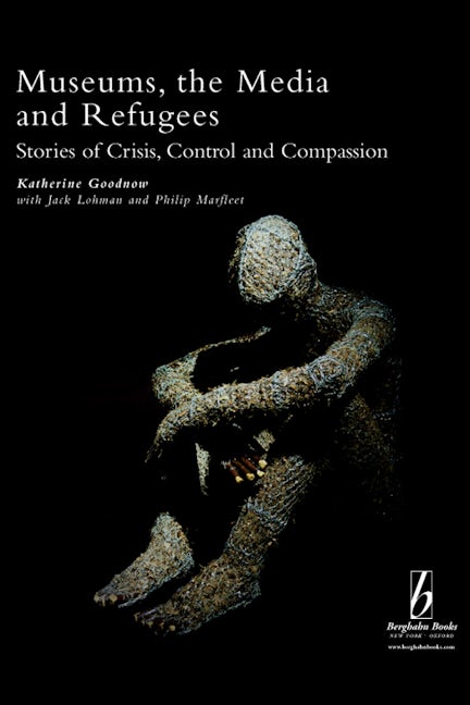 Book cover image for Museums, the Media and Refugees ISBN: 9781845455422