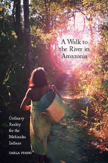 Book cover image for A Walk to the River in Amazonia ISBN: 9781845455552