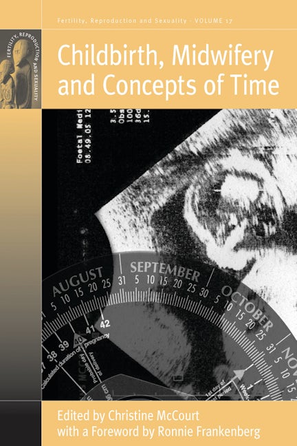 Book cover image for Childbirth, Midwifery and Concepts of Time ISBN: 9781845455866