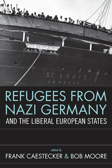 Book cover image for Refugees From Nazi Germany and the Liberal European States ISBN: 9781845455873