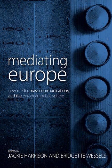 Book cover image for Mediating Europe ISBN: 9781845456023