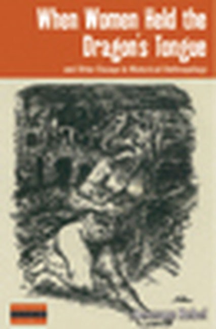 Book cover image for When Women Held the Dragon's Tongue ISBN: 9781845456207