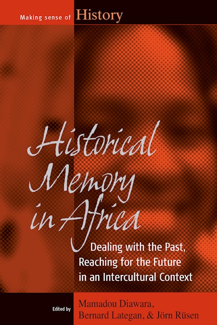 Book cover image for Historical Memory in Africa ISBN: 9781845456528