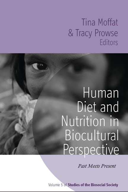 Book cover image for Human Diet and Nutrition in Biocultural Perspective ISBN: 9781845457655