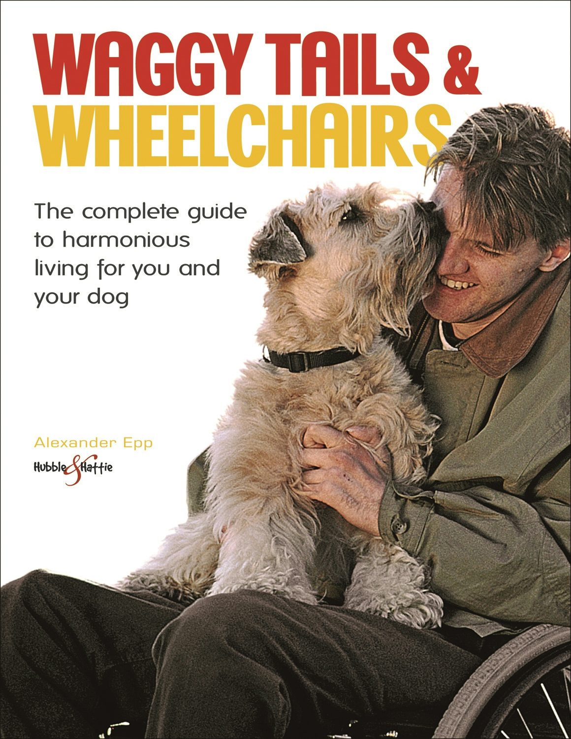 Book cover image for Waggy Tails & Wheelchairs ISBN: 9781845842925