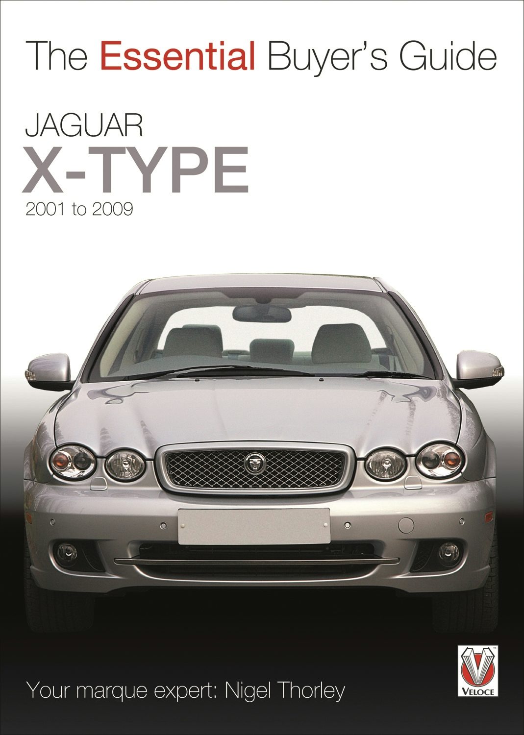 Book cover image for Jaguar X-Type – 2001 to 2009 ISBN: 9781845844622