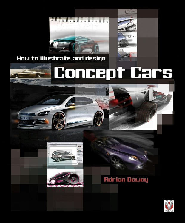 Cover image for How to illustrate and design Concept Cars, isbn: 9781845844660