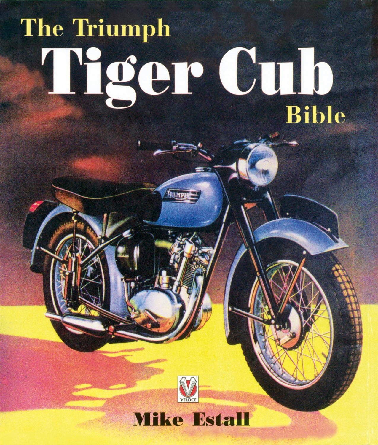 Book cover image for The Triumph Tiger Cub Bible ISBN: 9781845844820