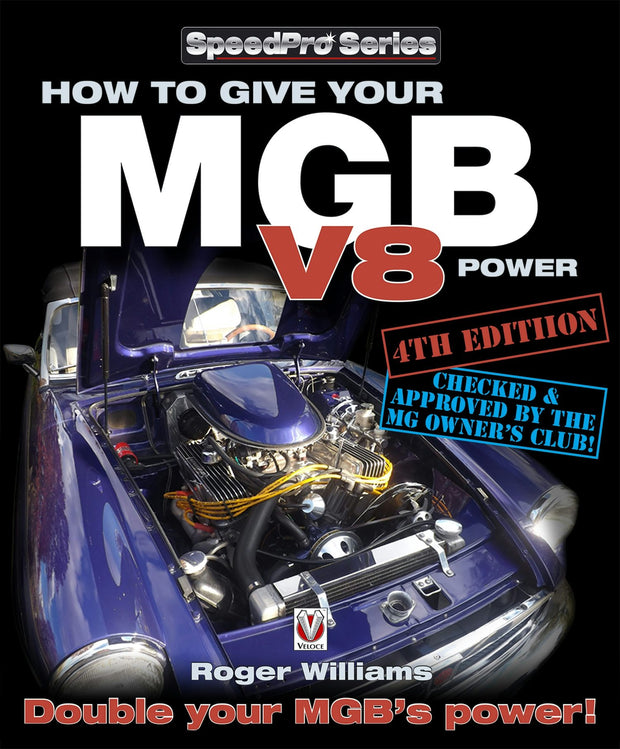 Cover image for How to Give Your MGB V8 Power - Fourth Edition, isbn: 9781845845810