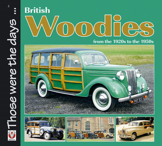 Cover image for British Woodies from the 1920s to the 1950s, isbn: 9781845845902