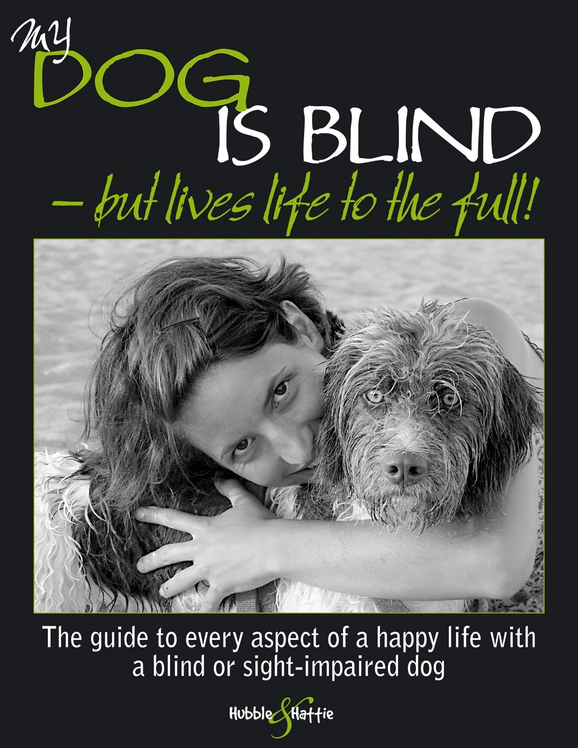 My dog is blind – but lives life to the full!