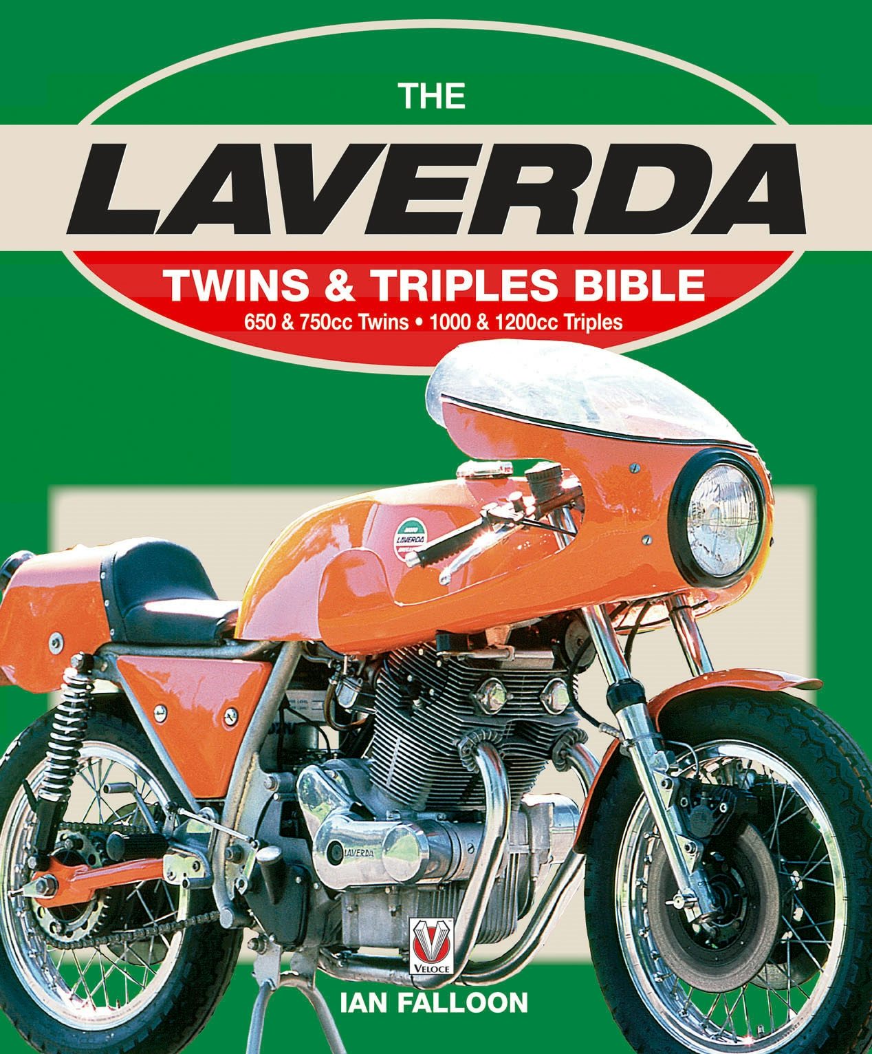 Book cover image for Laverda Twins & Triples Bible ISBN: 9781845846374