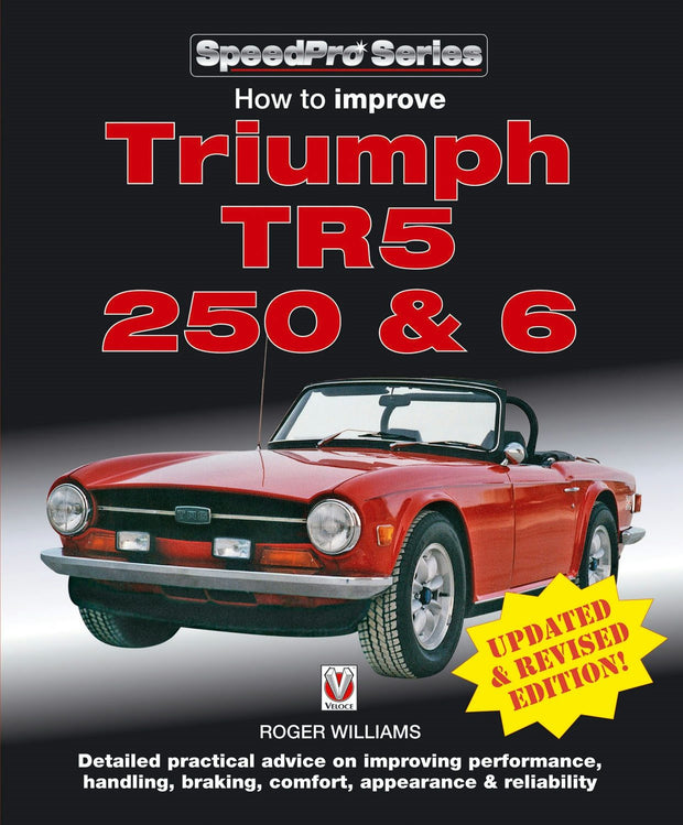 Cover image for How to Improve Triumph TR5, 2 50 & 6 - Updated & Revised Edition!, isbn: 9781845846671