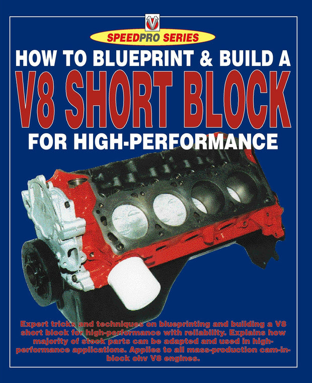 Cover image for How to Blueprint & Build a V8 Short Block for High-Performance, isbn: 9781845846695