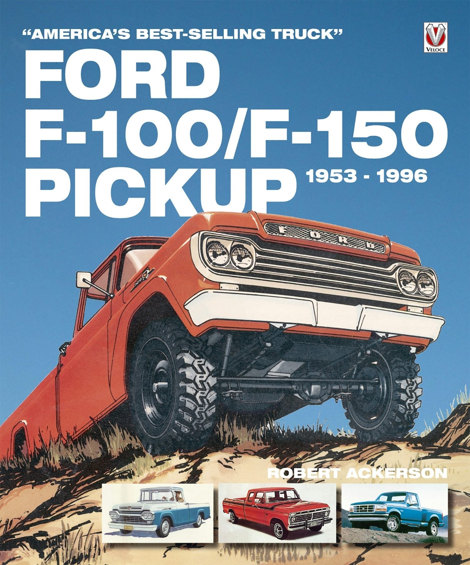 Book cover image for Ford F-100/F-150 Pickup 1953 to 1996 ISBN: 9781845846978