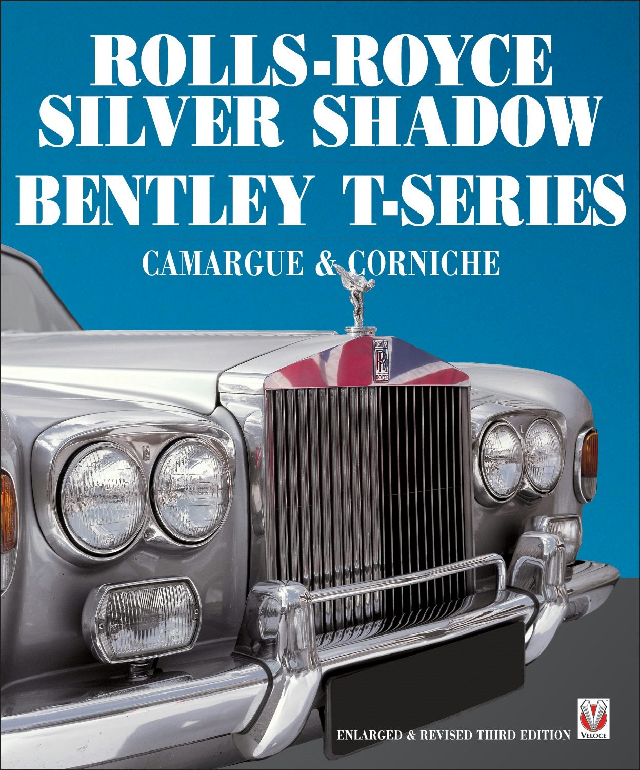 Book cover image for Rolls-Royce Silver Shadow/Bentley T-Series, Camargue & Corniche ISBN: 9781845847258