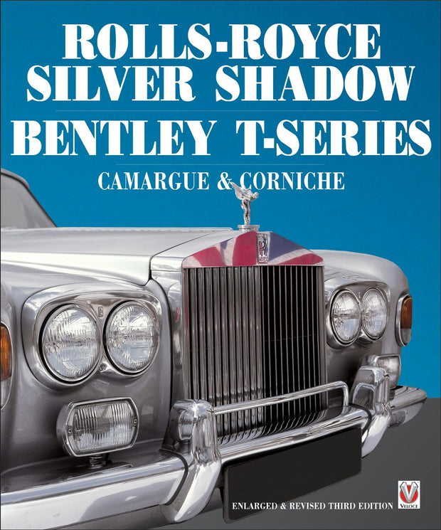 Cover image for Rolls-Royce Silver Shadow/Bentley T-Series, Camargue & Corniche, isbn: 9781845847258