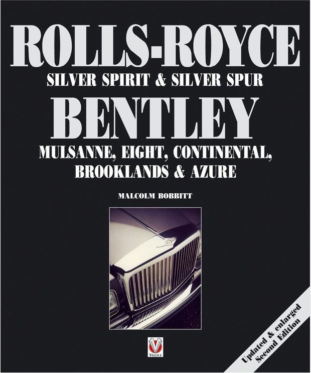 Cover image for Rolls-Royce Silver Spirit & Silver Spur, Bentley Mulsanne, Eight, Continental, Brooklands & Azure, isbn: 9781845847265