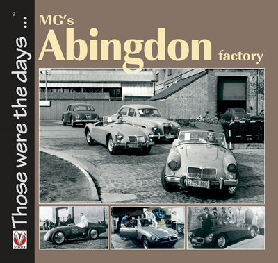 Cover image for MG’s Abingdon Factory, isbn: 9781845848194