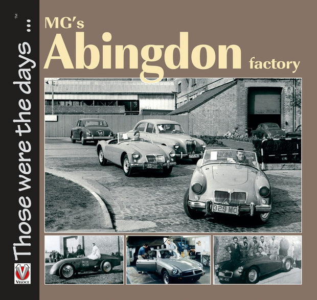 Cover image for MG’s Abingdon Factory, isbn: 9781845848194