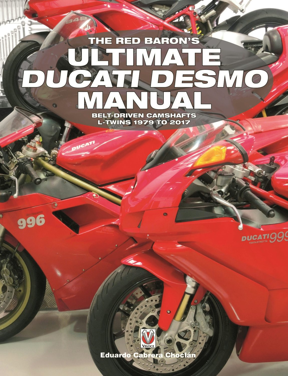 Book cover image for The Red Baron’s Ultimate Ducati Desmo Manual ISBN: 9781845848781