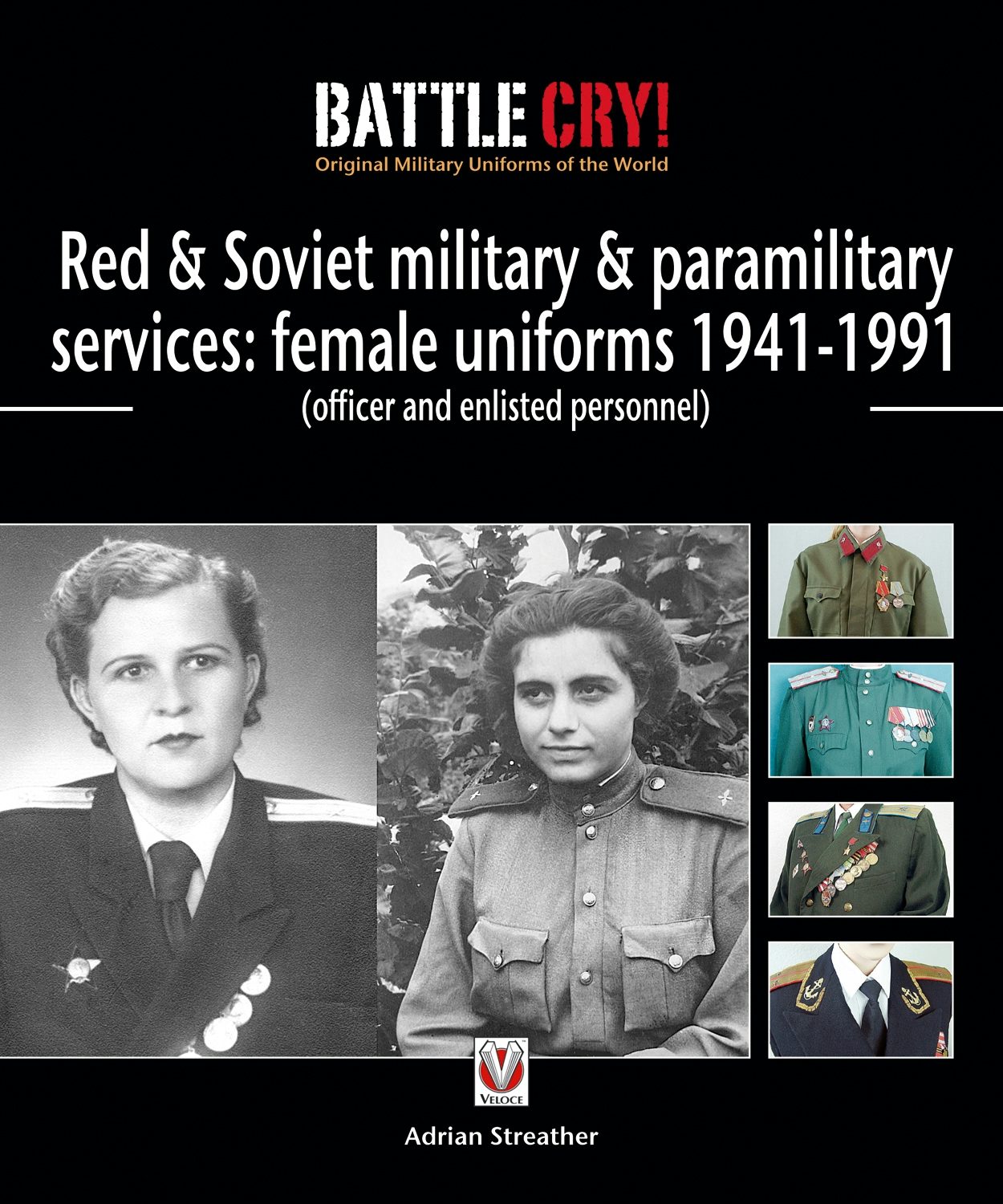 Book cover image for Red & Soviet military & paramilitary services: female uniforms 1941-1991 ISBN: 9781845849511