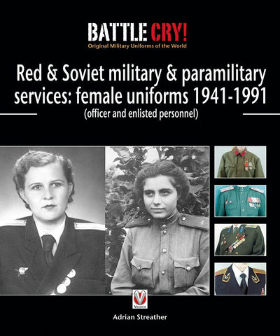 Cover image for Red & Soviet military & paramilitary services: female uniforms 1941-1991, isbn: 9781845849511