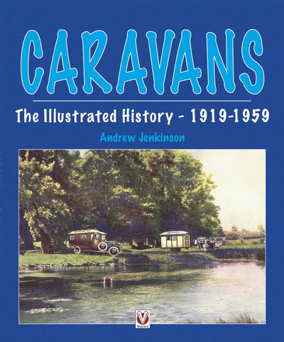 Cover image for Caravans, The Illustrated History 1919-1959, isbn: 9781845849696
