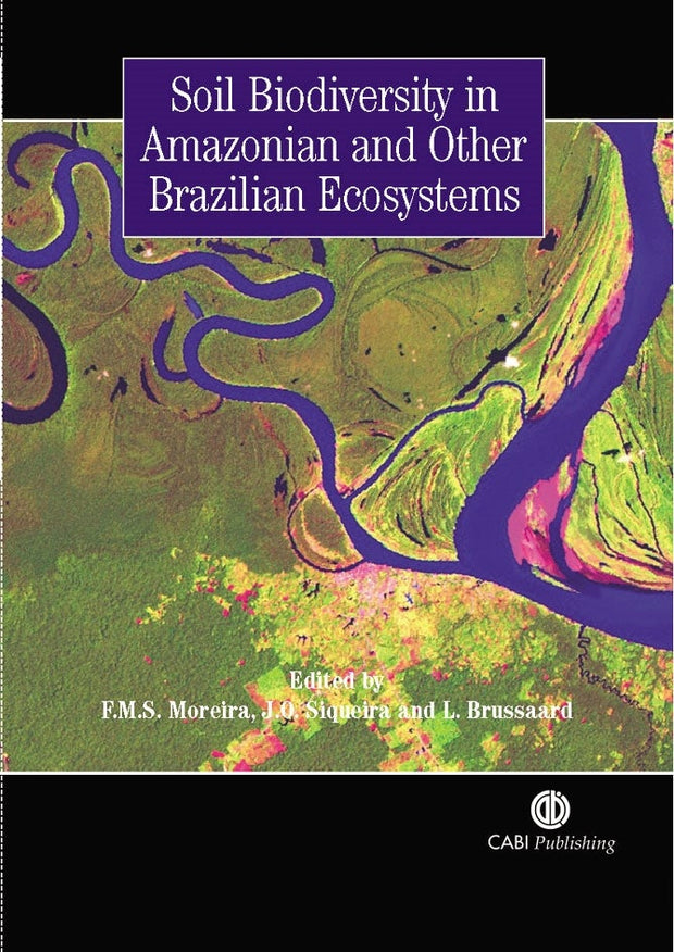 Cover image for Soil Biodiversity in Amazonian and Other Brazilian Ecosystems, isbn: 9781845930325