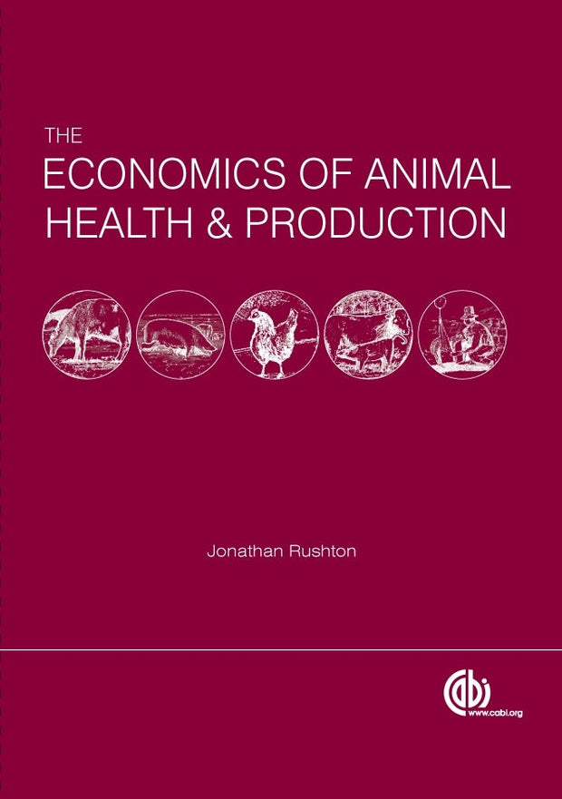 Cover image for Economics of Animal Health and Production, isbn: 9781845931940