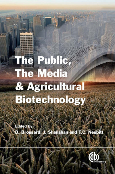 Cover image for Public, the Media and Agricultural Biotechnology, isbn: 9781845932046