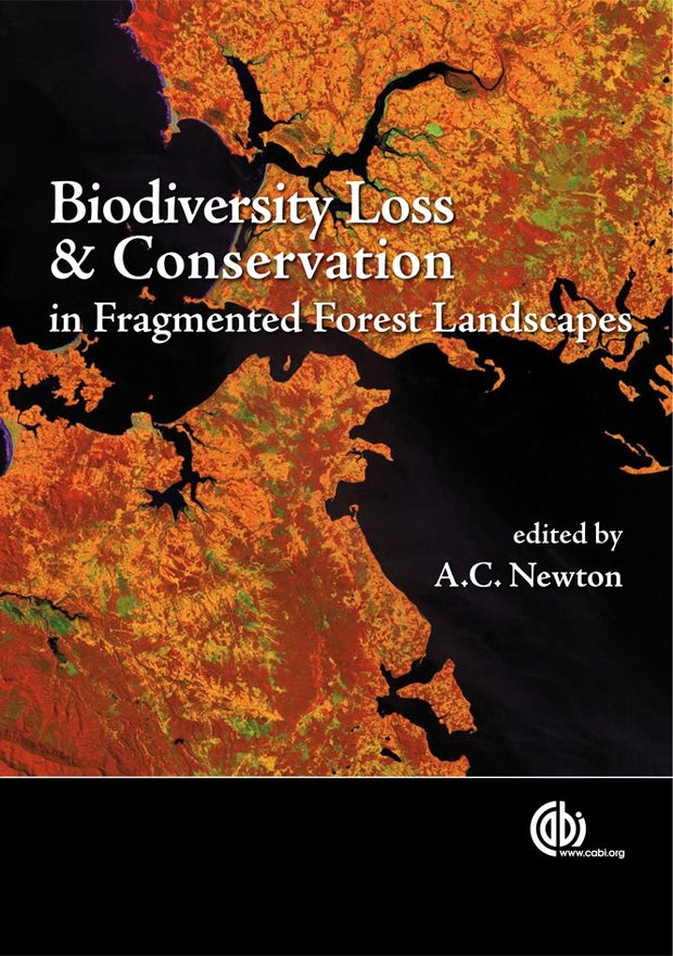 Cover image for Biodiversity Loss and Conservation in Fragmented Forest Landscapes, isbn: 9781845932619