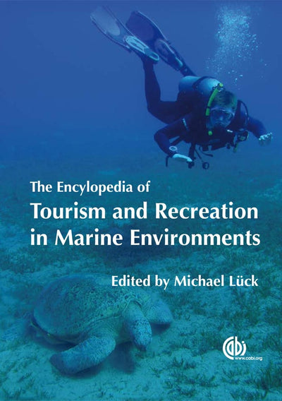 Cover image for Encyclopedia of Tourism and Recreation in Marine Environments, isbn: 9781845933500