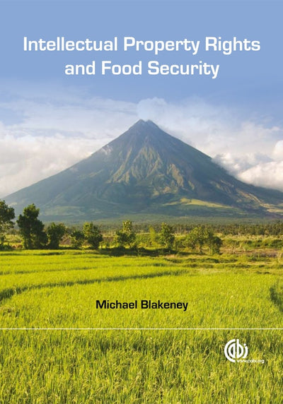 Cover image for Intellectual Property Rights and Food Security, isbn: 9781845935603