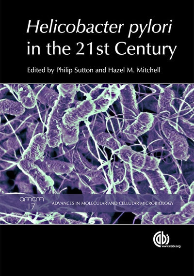 Cover image for Helicobacter pylori in the 21st Century, isbn: 9781845935948