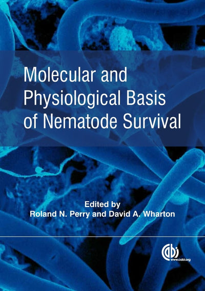Cover image for Molecular and Physiological Basis of Nematode Survival, isbn: 9781845936877