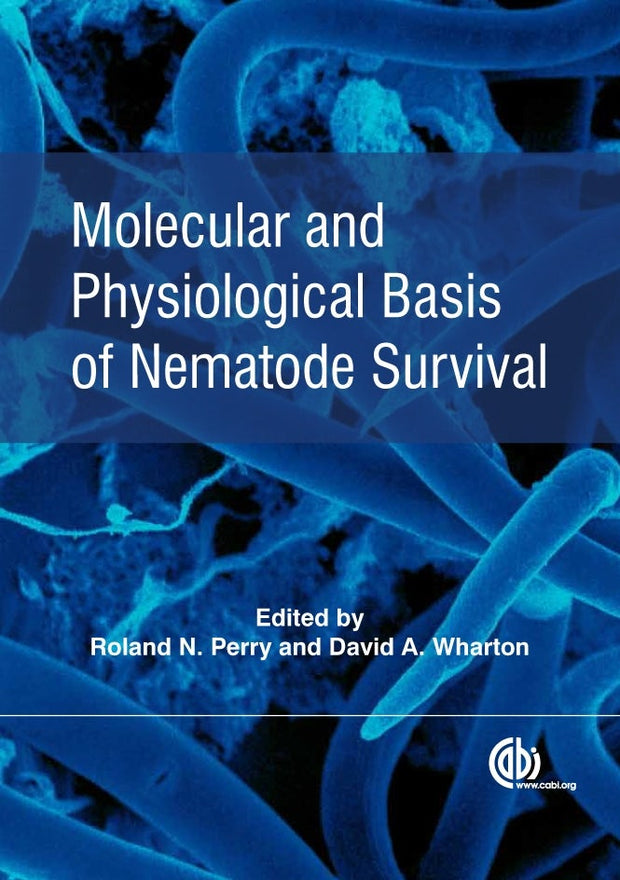 Cover image for Molecular and Physiological Basis of Nematode Survival, isbn: 9781845936877