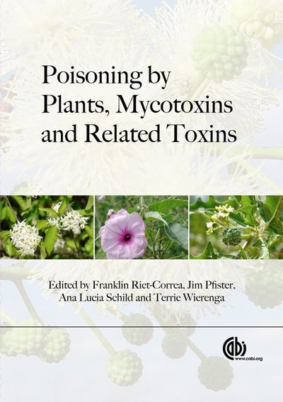 Cover image for Poisoning by Plants, Mycotoxins and Related Toxins, isbn: 9781845938338
