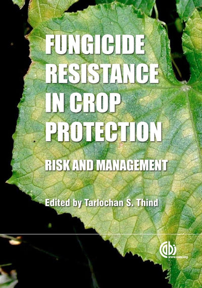 Cover image for Fungicide Resistance in Crop Protection, isbn: 9781845939052
