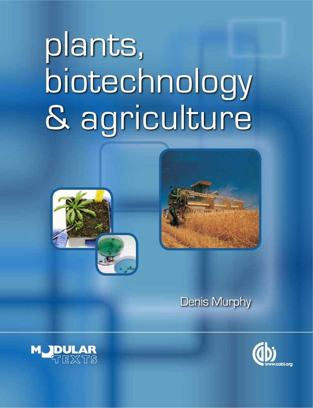 Cover image for Plants, Biotechnology and Agriculture, isbn: 9781845939137