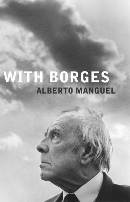 Cover image for With Borges, isbn: 9781846590054