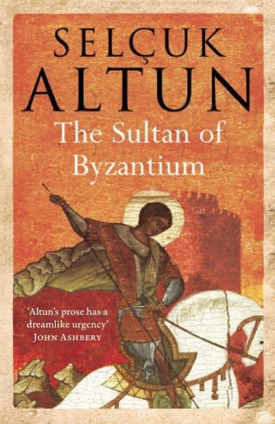 Cover image for The Sultan of Byzantium, isbn: 9781846591488