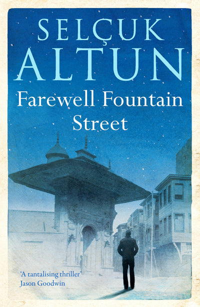 Cover image for Farewell Fountain Street, isbn: 9781846592164