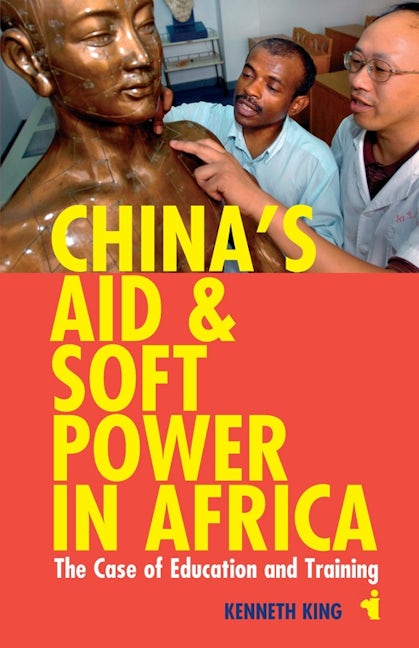 Book cover image for China's Aid and Soft Power in Africa ISBN: 9781847010650