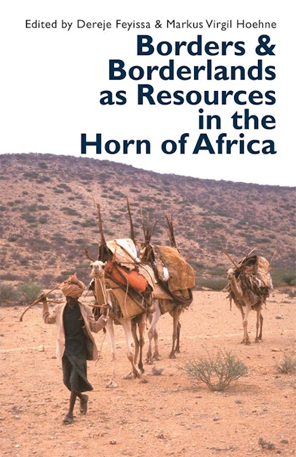 Book cover image for Borders and Borderlands as Resources in the Horn of Africa ISBN: 9781847011336