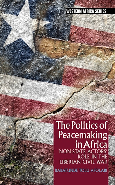 Book cover image for The Politics of Peacemaking in Africa ISBN: 9781847011589