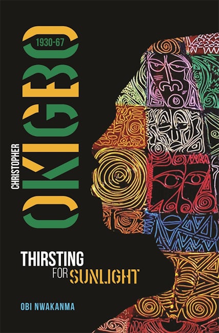 Book cover image for Christopher Okigbo 1930-67 ISBN: 9781847011794