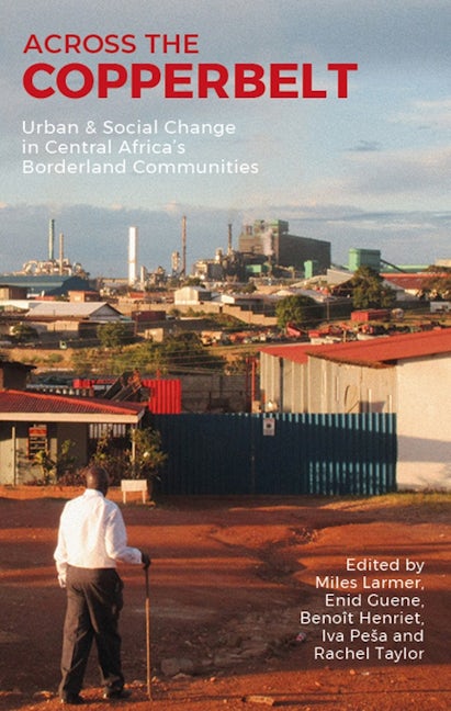 Book cover image for Across the Copperbelt ISBN: 9781847012661